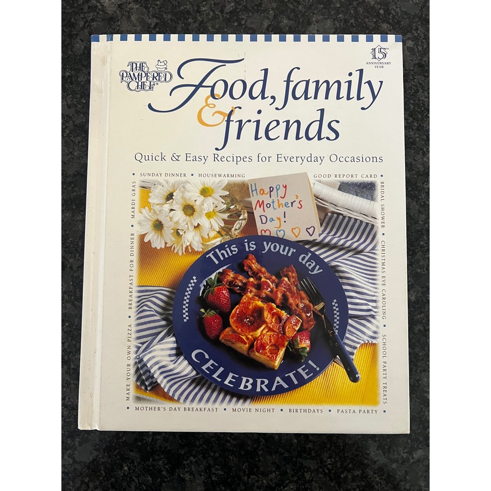 The Pampered Chef Food Family Friends Cookbook Recipes Occasions‎ Vintage 1995